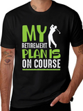 Golf Retirement Plan On Course Graphic T-Shirt