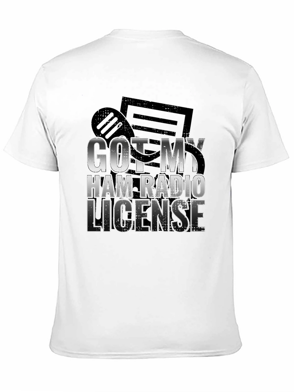 Got My Ham Radio License T-Shirt