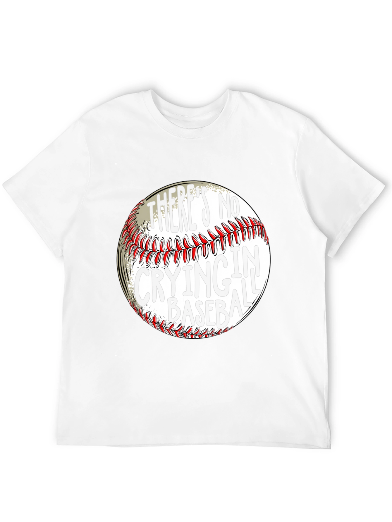Theres No Crying in Baseball T-Shirt