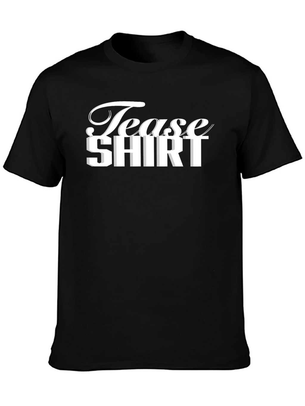Tease Shirt Graphic Tee - Stylish Black Cotton T-Shirt