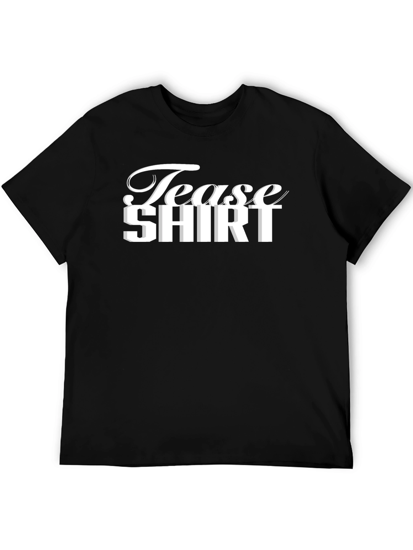 Tease Shirt Graphic Tee - Stylish Black Cotton T-Shirt