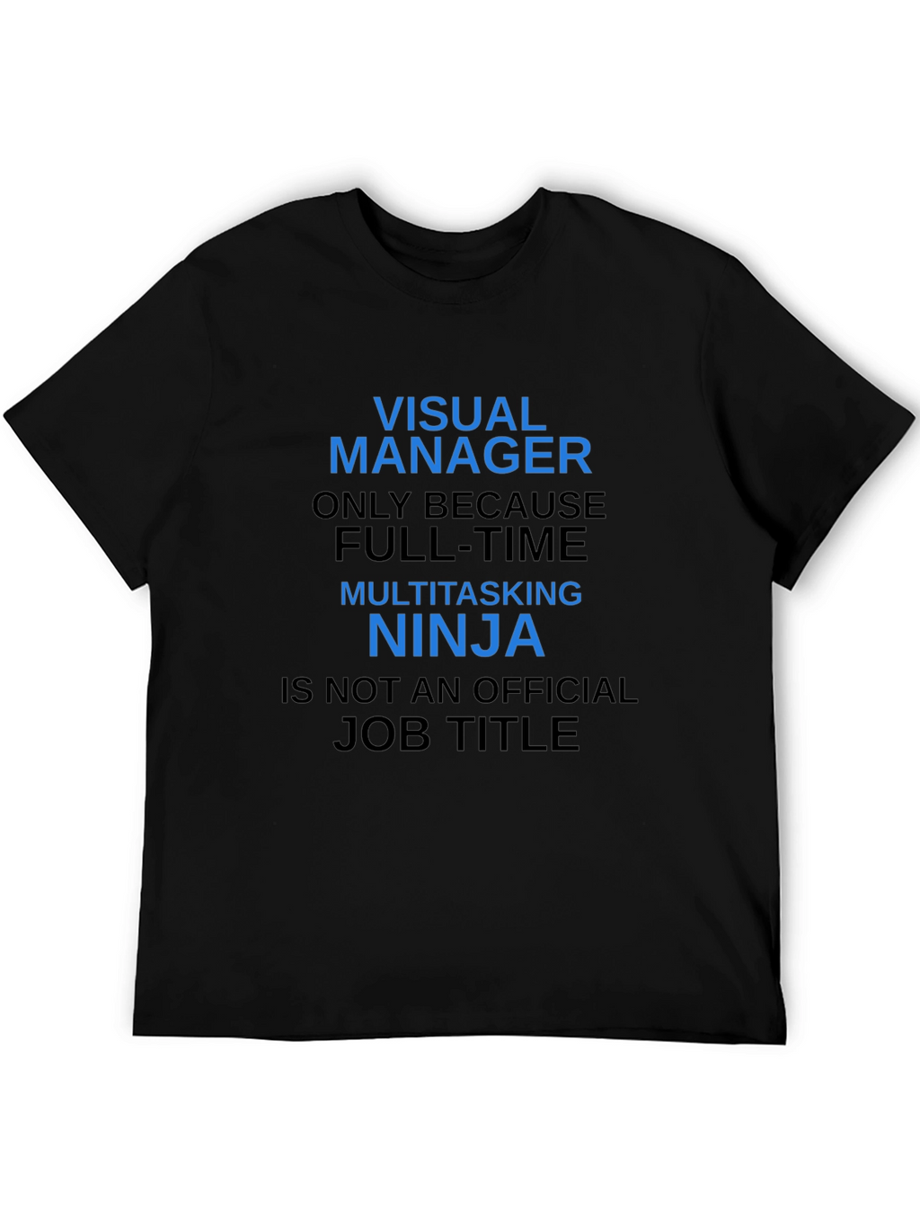 Visual Manager Ninja T-Shirt