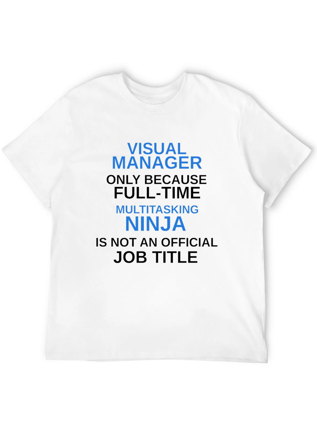 Visual Manager Ninja T-Shirt