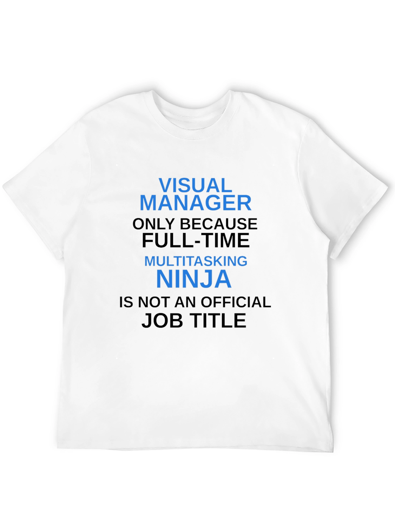 Visual Manager Ninja T-Shirt