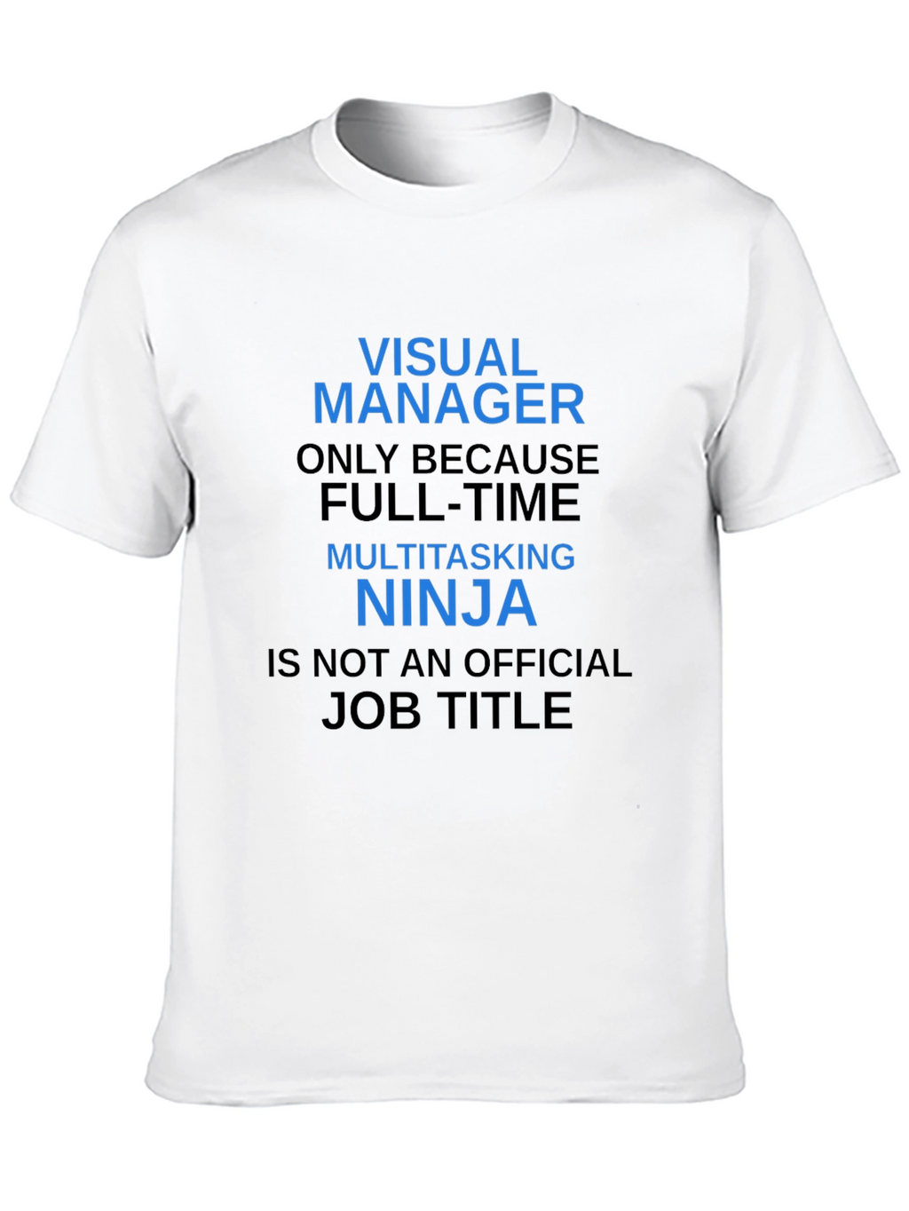 Visual Manager Ninja T-Shirt