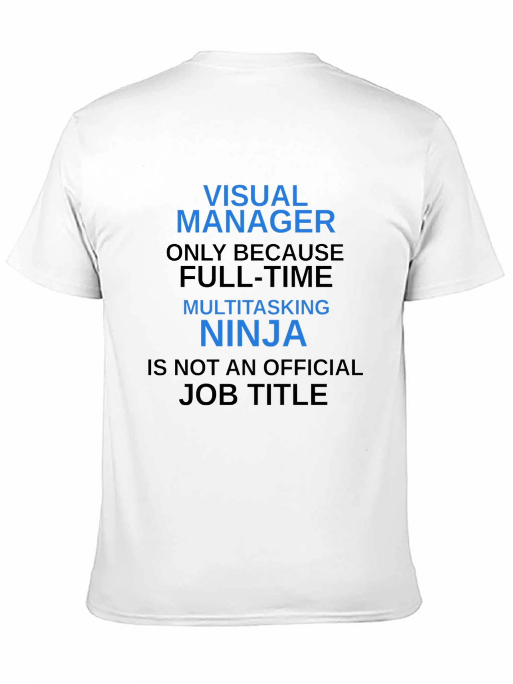 Visual Manager Ninja T-Shirt