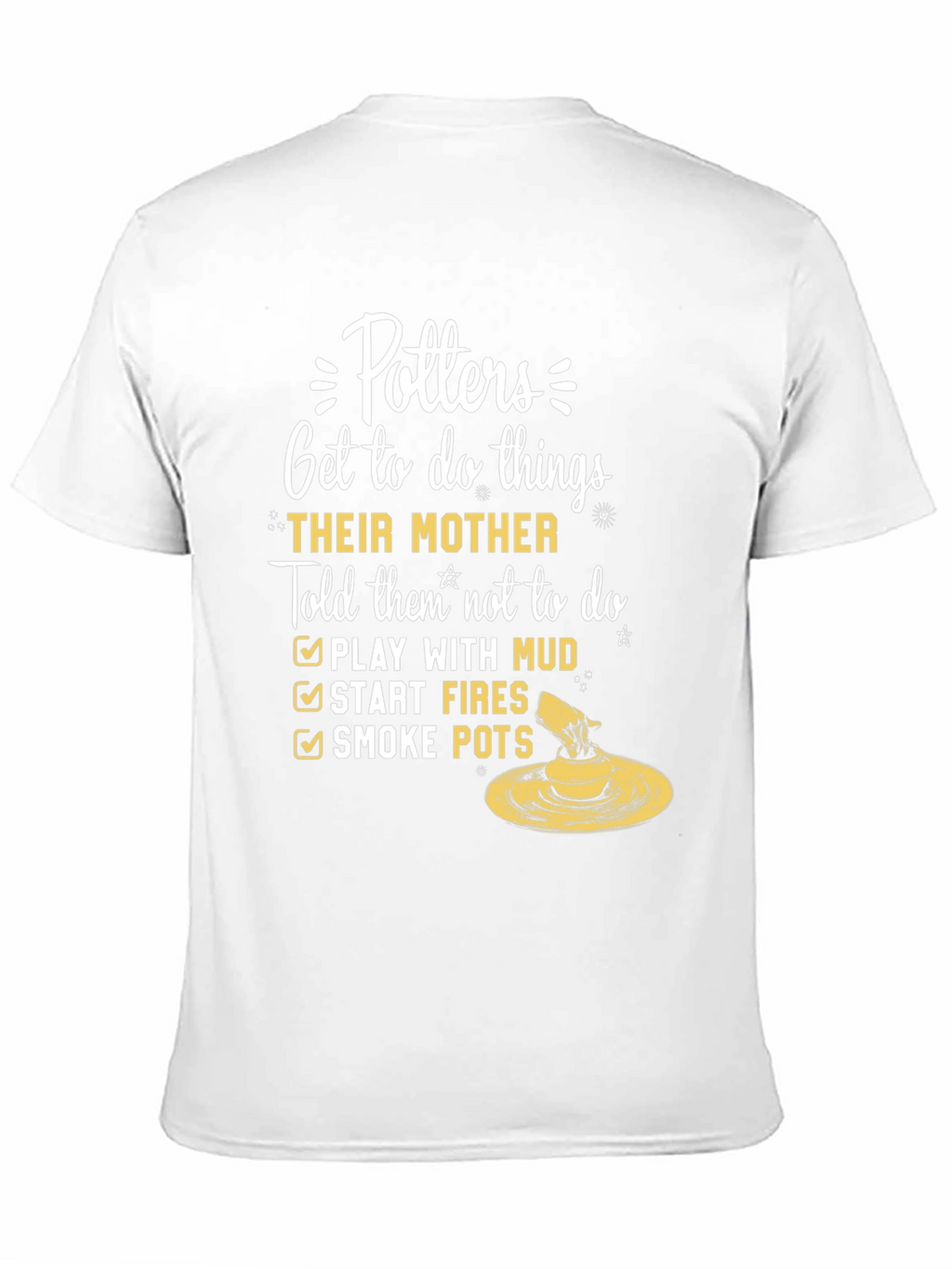 Potters Humor T-Shirt - Mothers Forbidden Fun