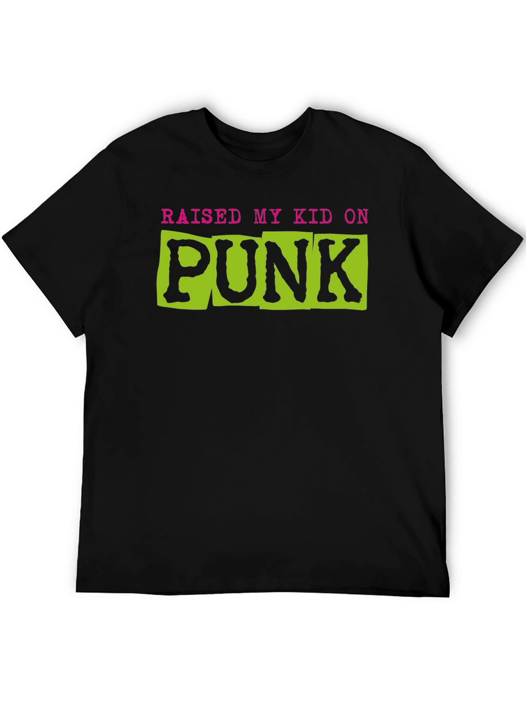 Raised My Kid On Punk Graphic Tee