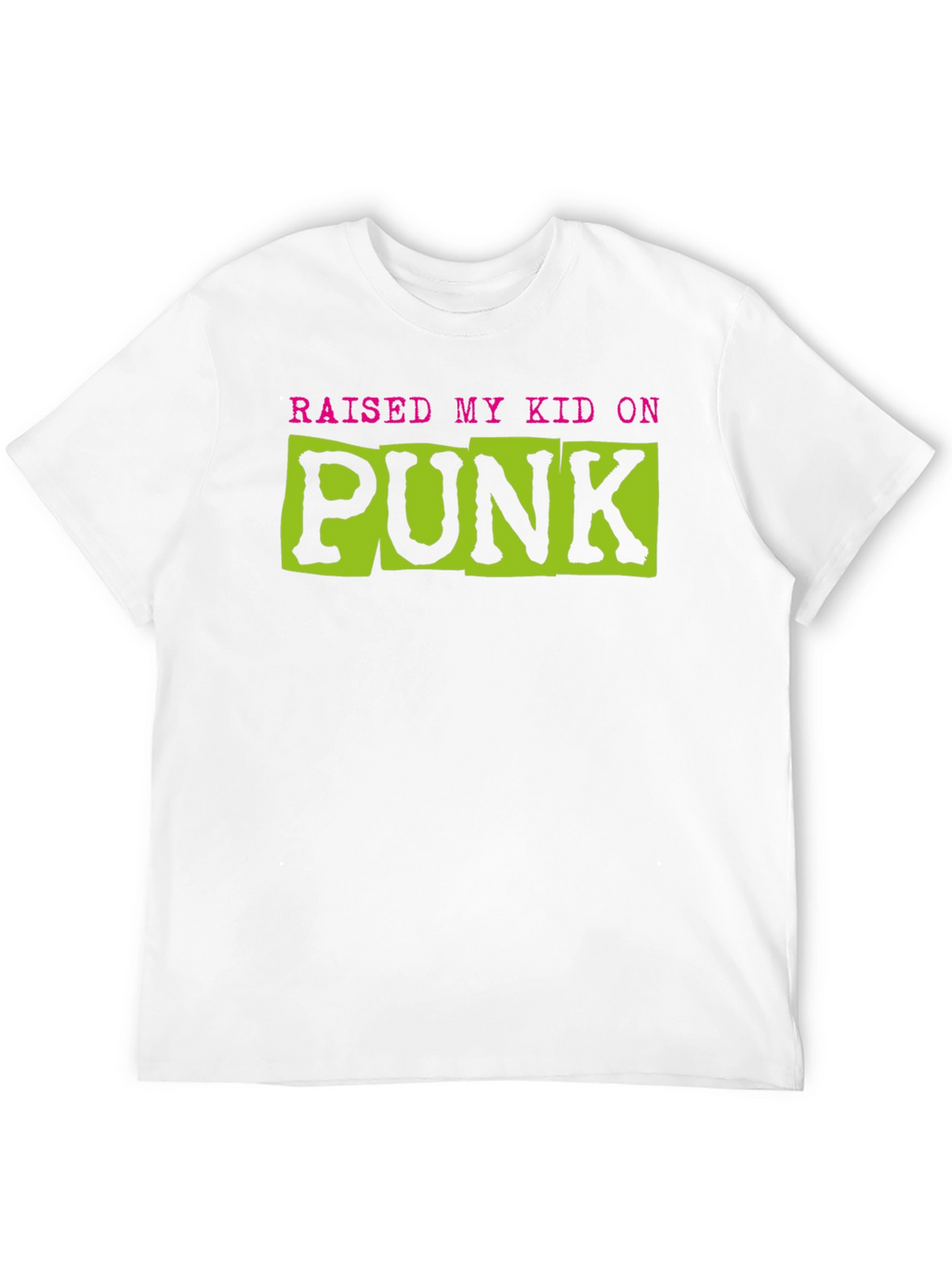 Raised My Kid On Punk Graphic Tee