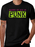 Raised My Kid On Punk Graphic Tee