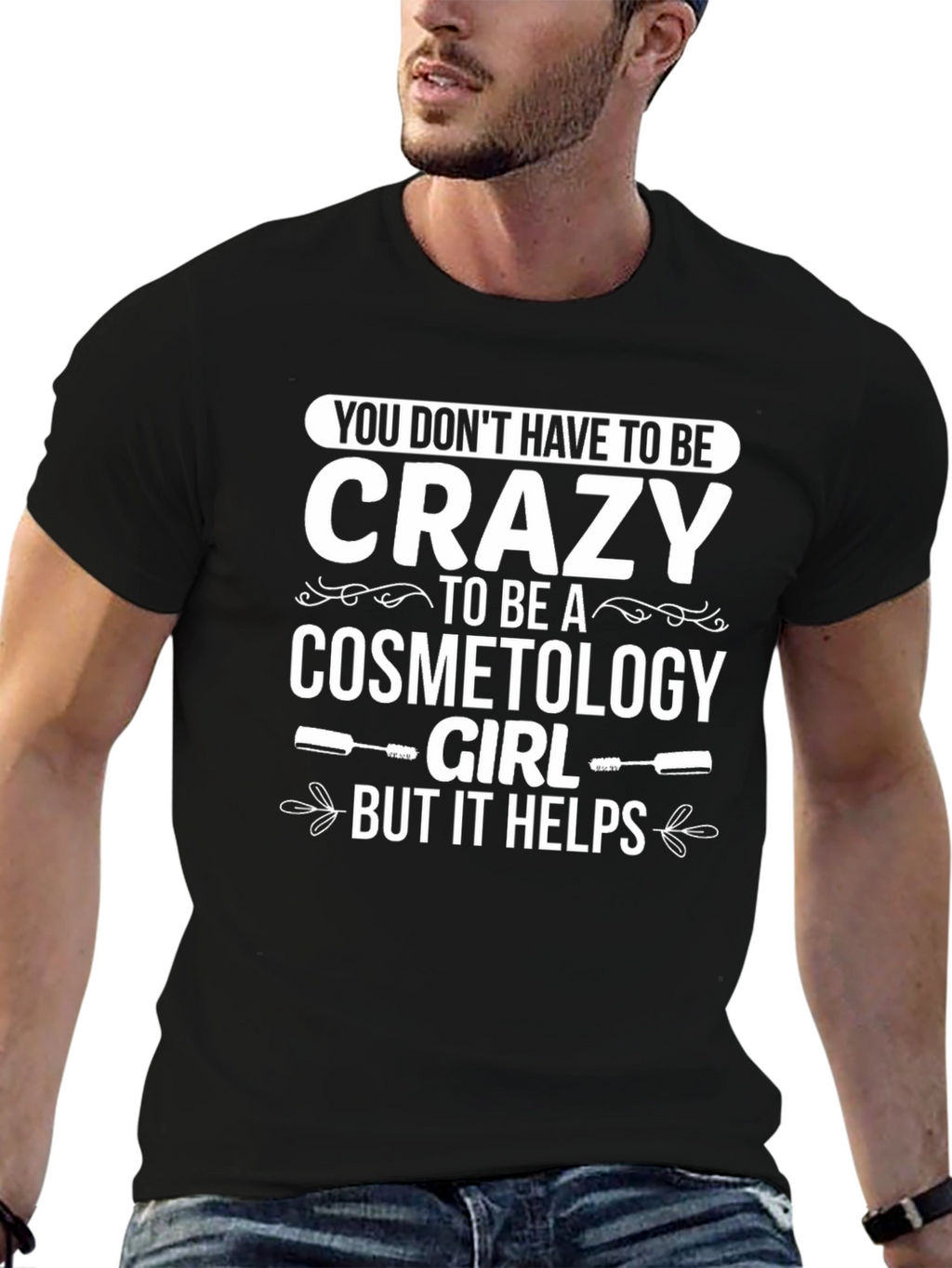 Cosmetology Girl Crazy T-Shirt Funny Unisex