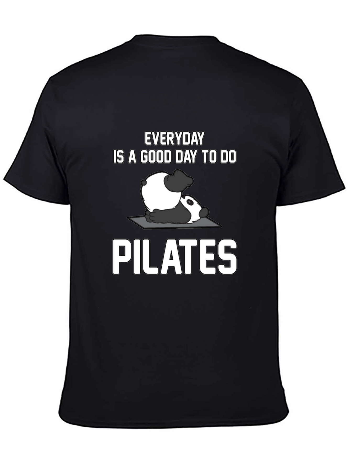 Panda Pilates T-Shirt: Everyday is a Good Day!