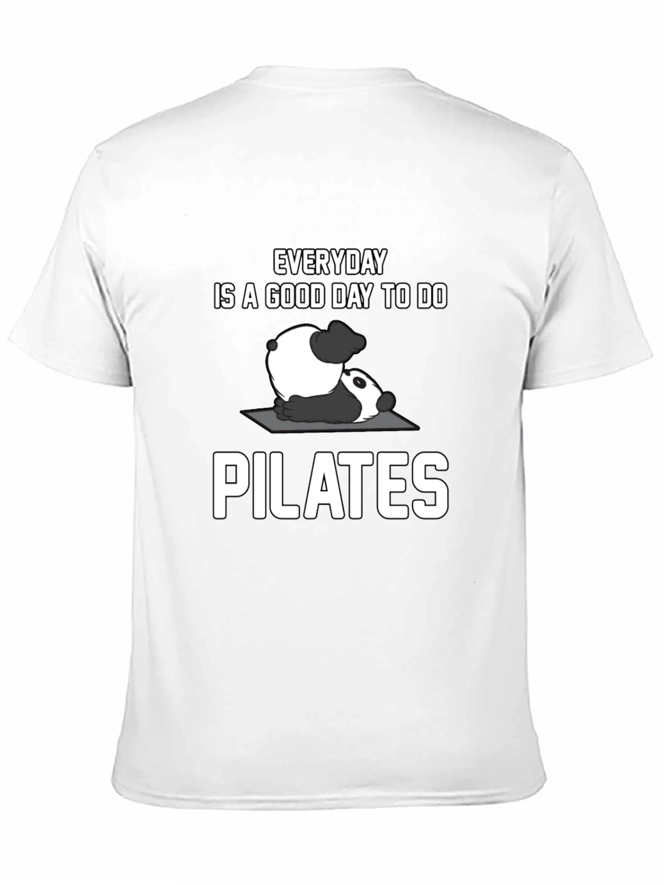 Panda Pilates T-Shirt: Everyday is a Good Day!