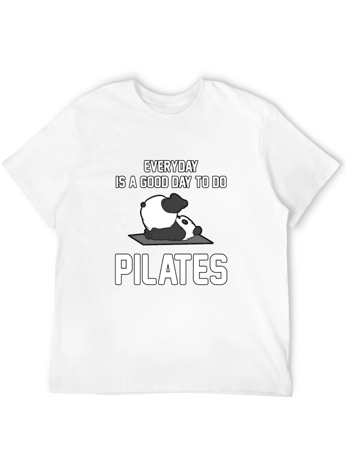 Panda Pilates T-Shirt: Everyday is a Good Day!