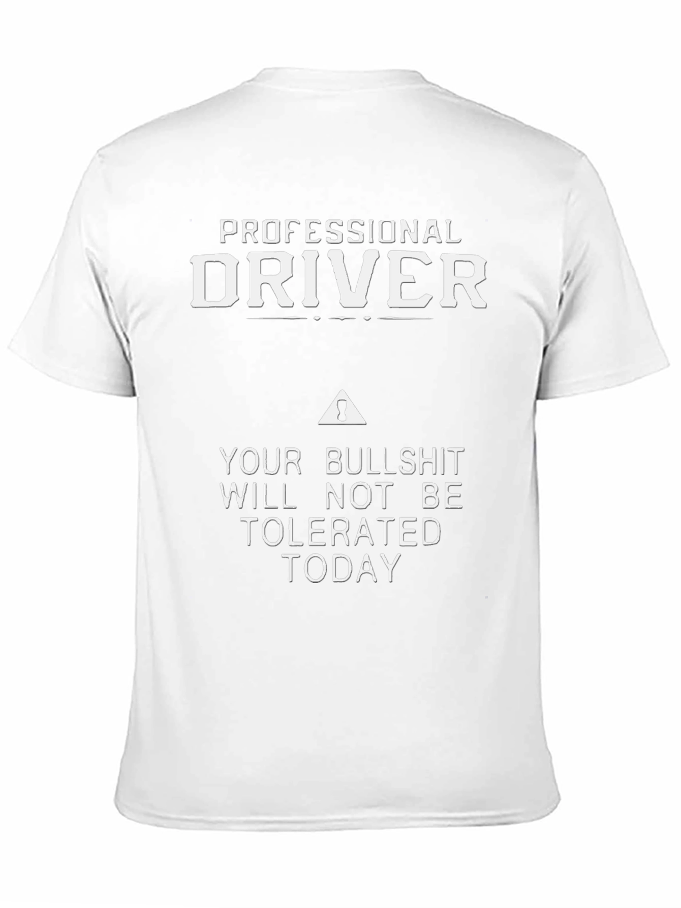 Professional Driver Sarcastic T-Shirt