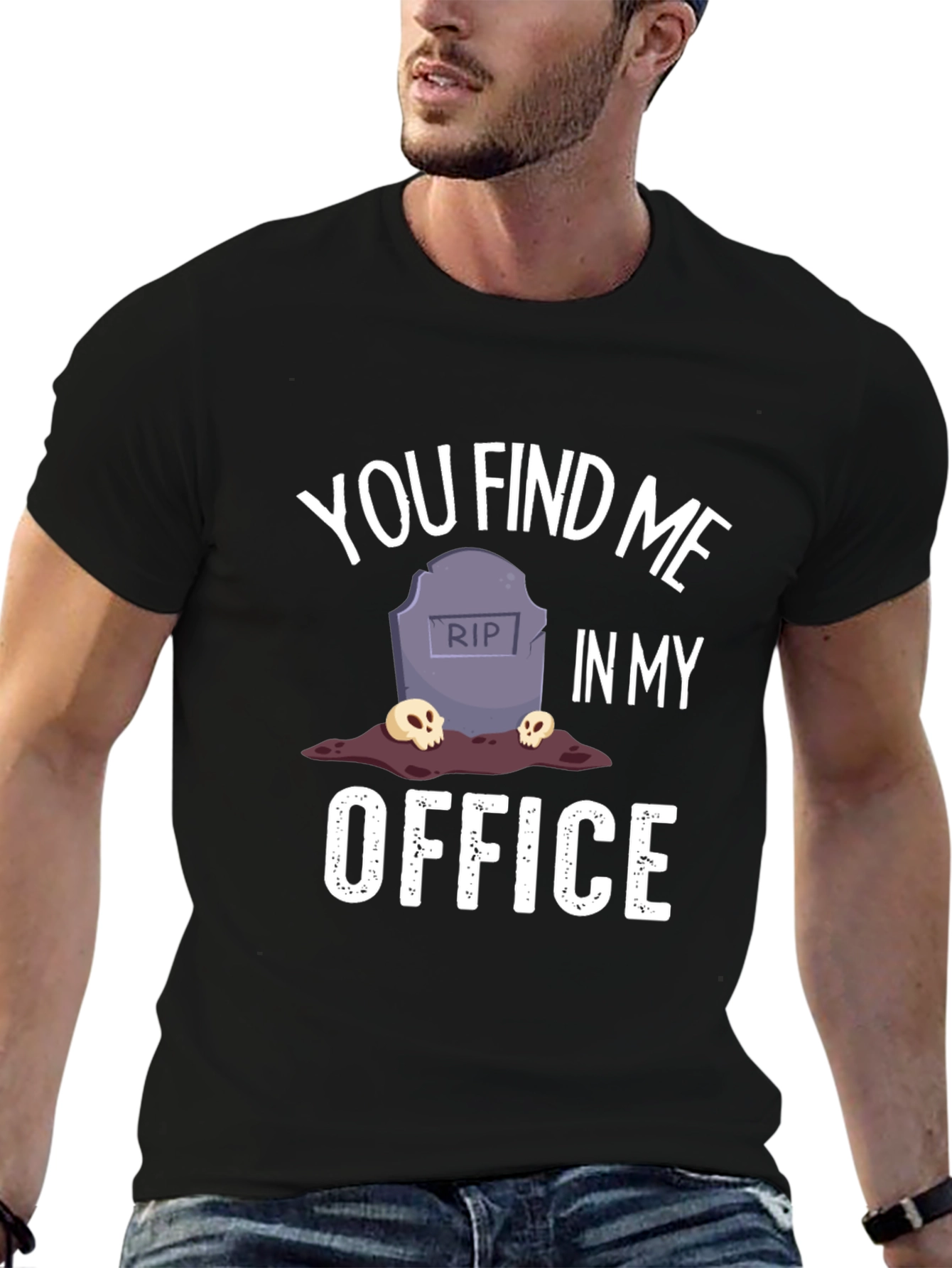 You Find Me In My Office Graphic T-Shirt