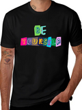 Be Yourself Graphic Tee - Bold Statement T-Shirt