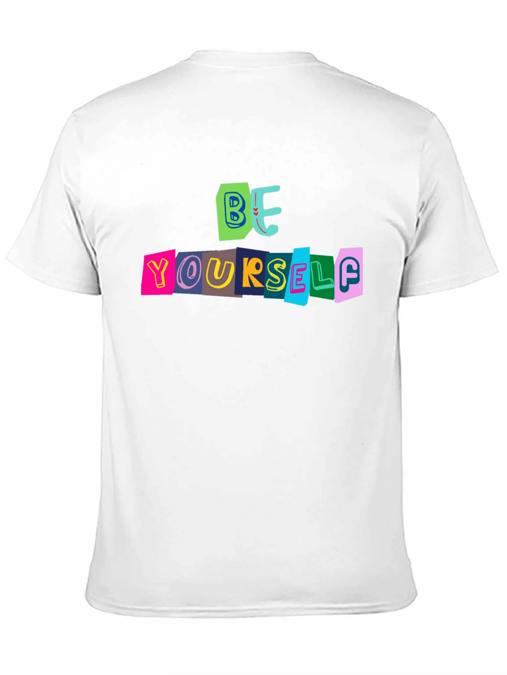 Be Yourself Graphic Tee - Bold Statement T-Shirt