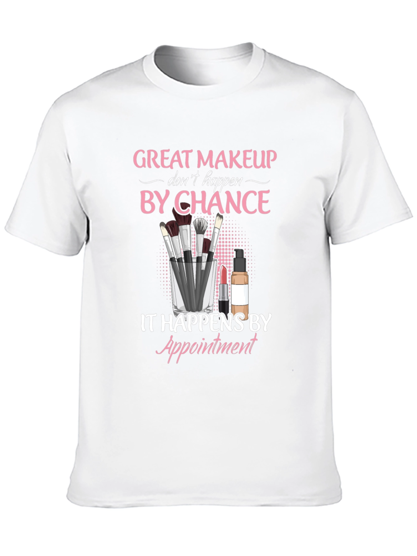 Makeup Artist Appointment T-Shirt