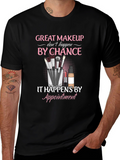 Makeup Artist Appointment T-Shirt