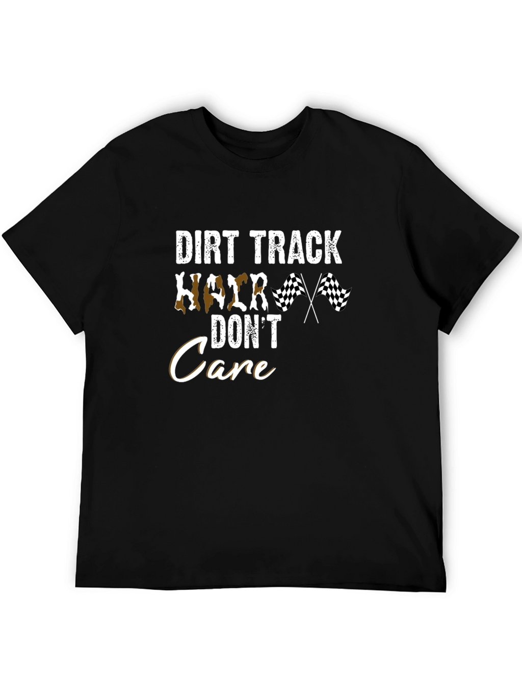 Dirt Track Hair Dont Care T-Shirt