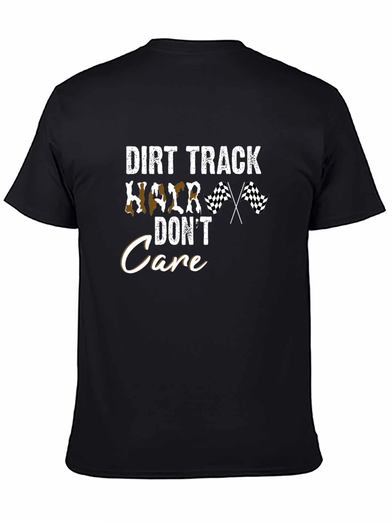 Dirt Track Hair Dont Care T-Shirt