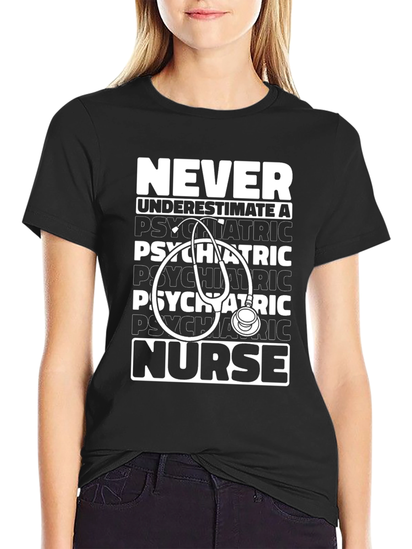 Psychiatric Nurse T-Shirt - Never Underestimate!