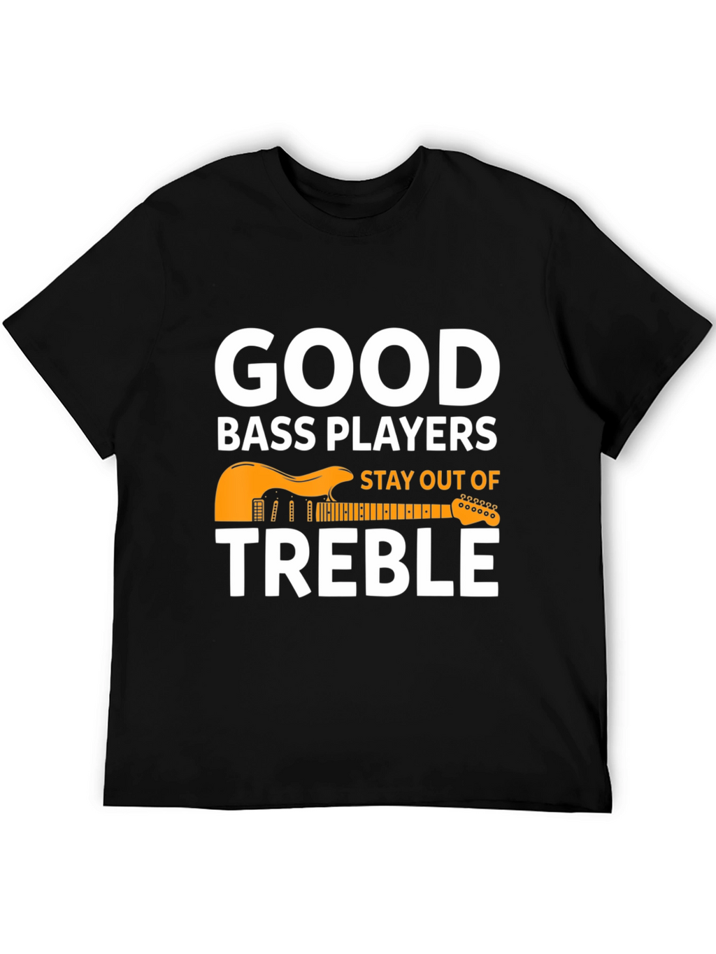 Good Bass Players T-Shirt - Musical Pun Tee