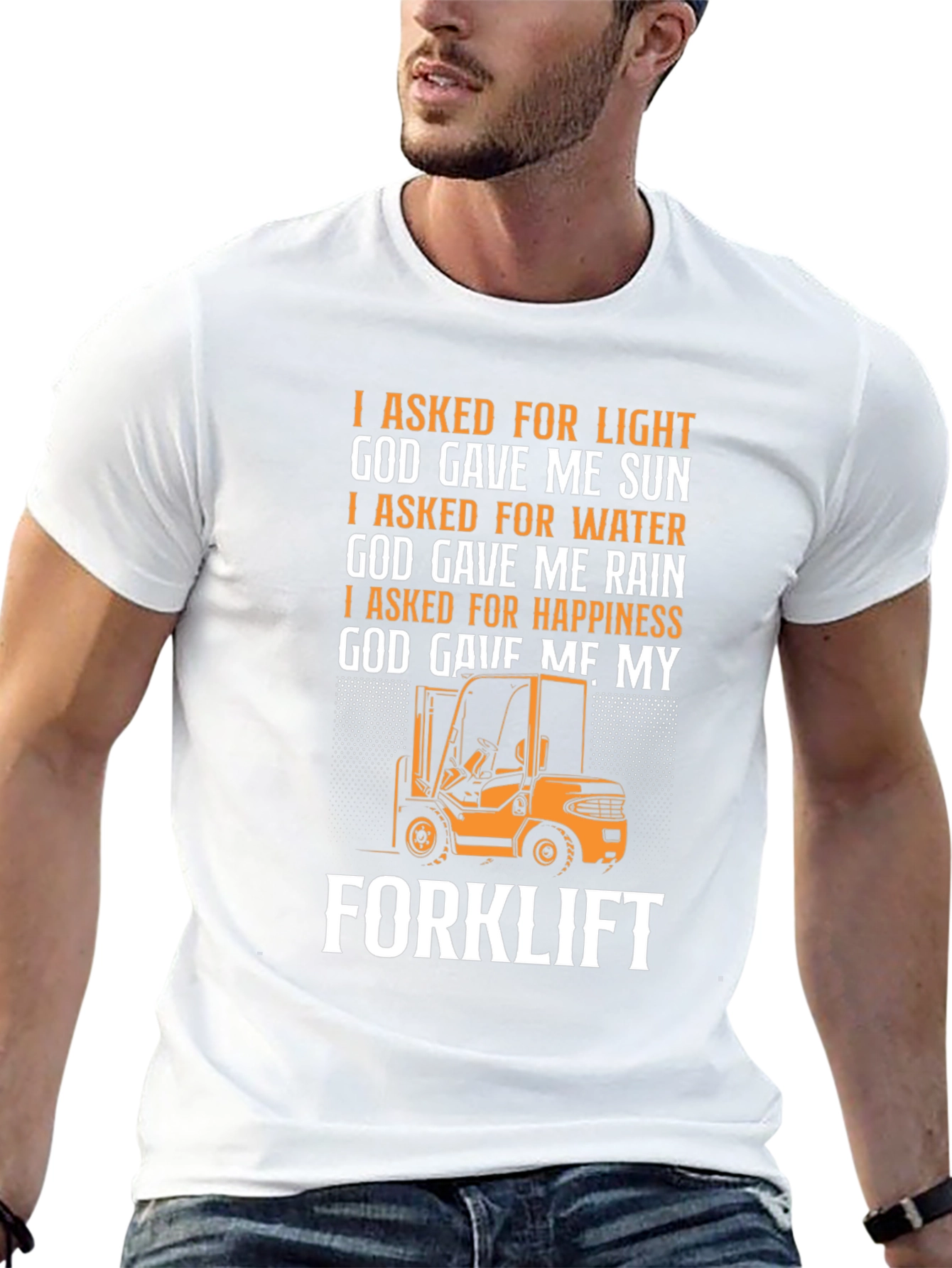 Forklift T-Shirt: God Gave Me My Forklift