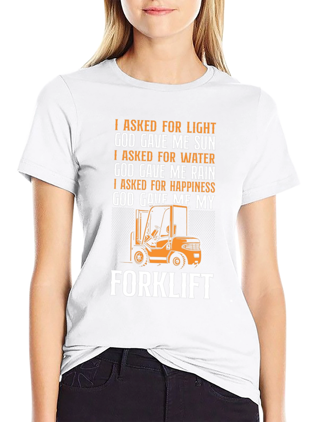 Forklift T-Shirt: God Gave Me My Forklift