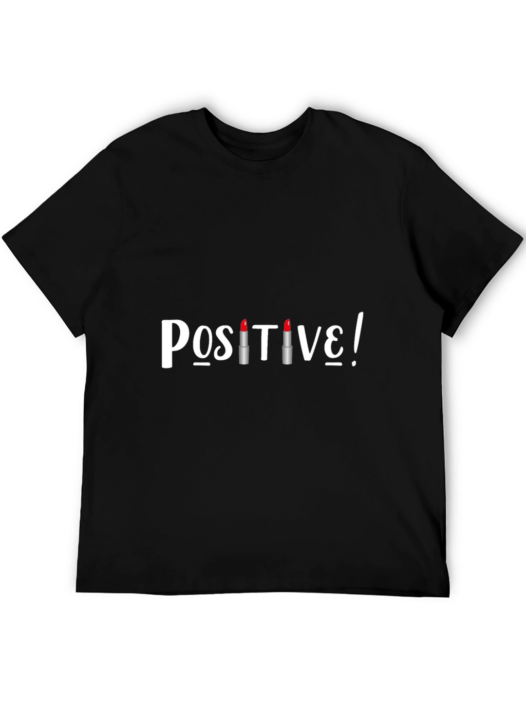 Positive Lipstick T-Shirt - Stylish Graphic Tee