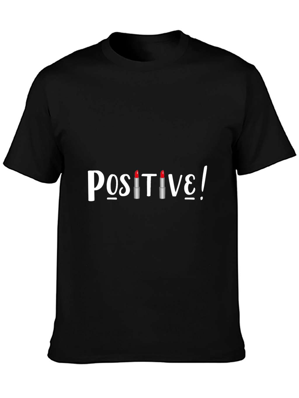 Positive Lipstick T-Shirt - Stylish Graphic Tee