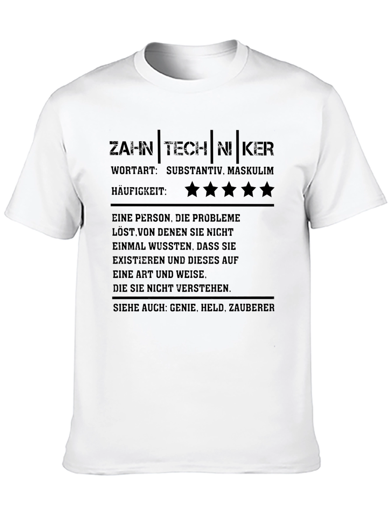 Zahntechniker Definition Graphic Tee
