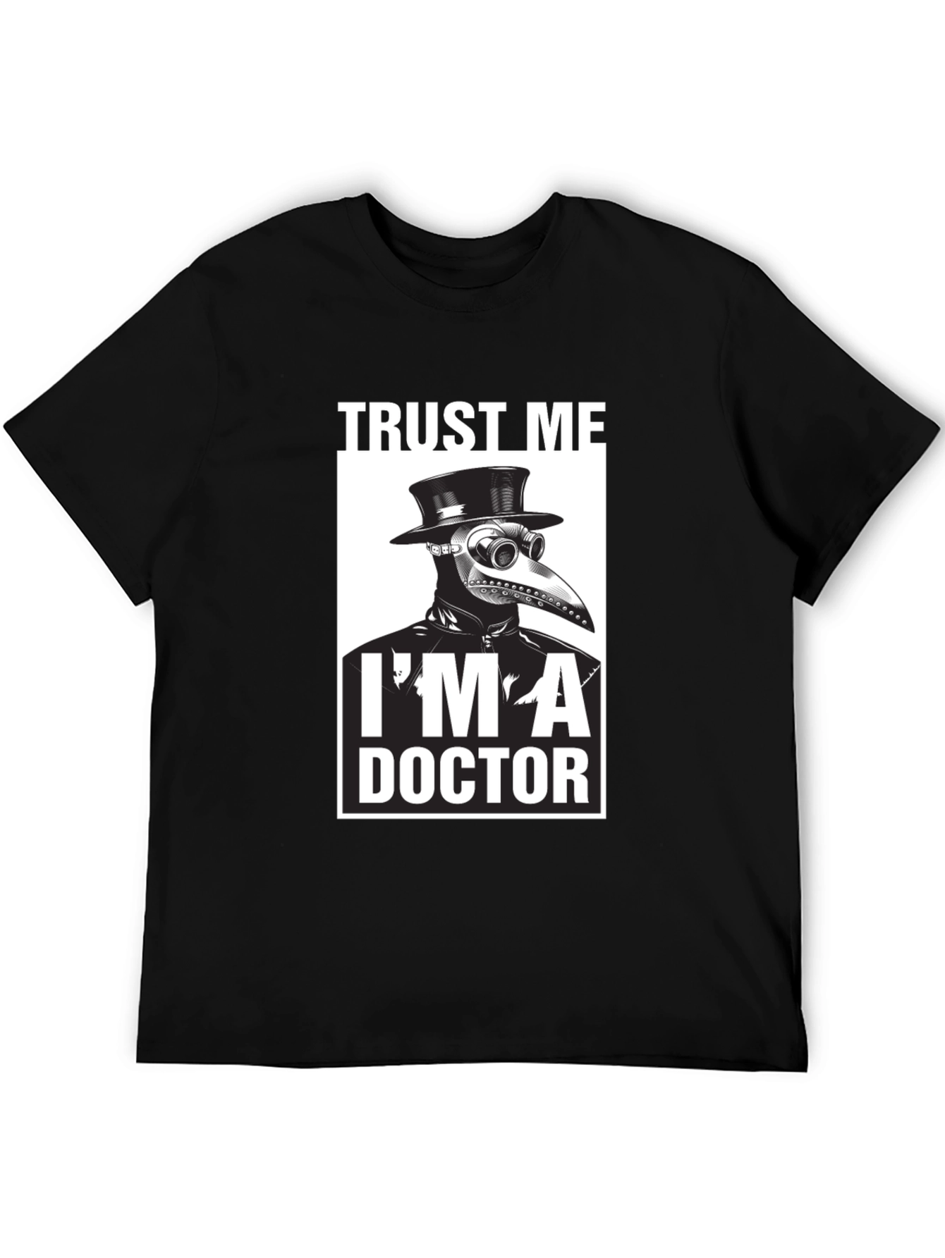 Trust Me Im A Doctor Plague Doctor T-Shirt