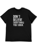 Dont Believe T-Shirt - Black Crew Neck Tee