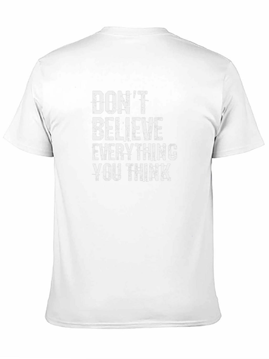 Dont Believe T-Shirt - Black Crew Neck Tee