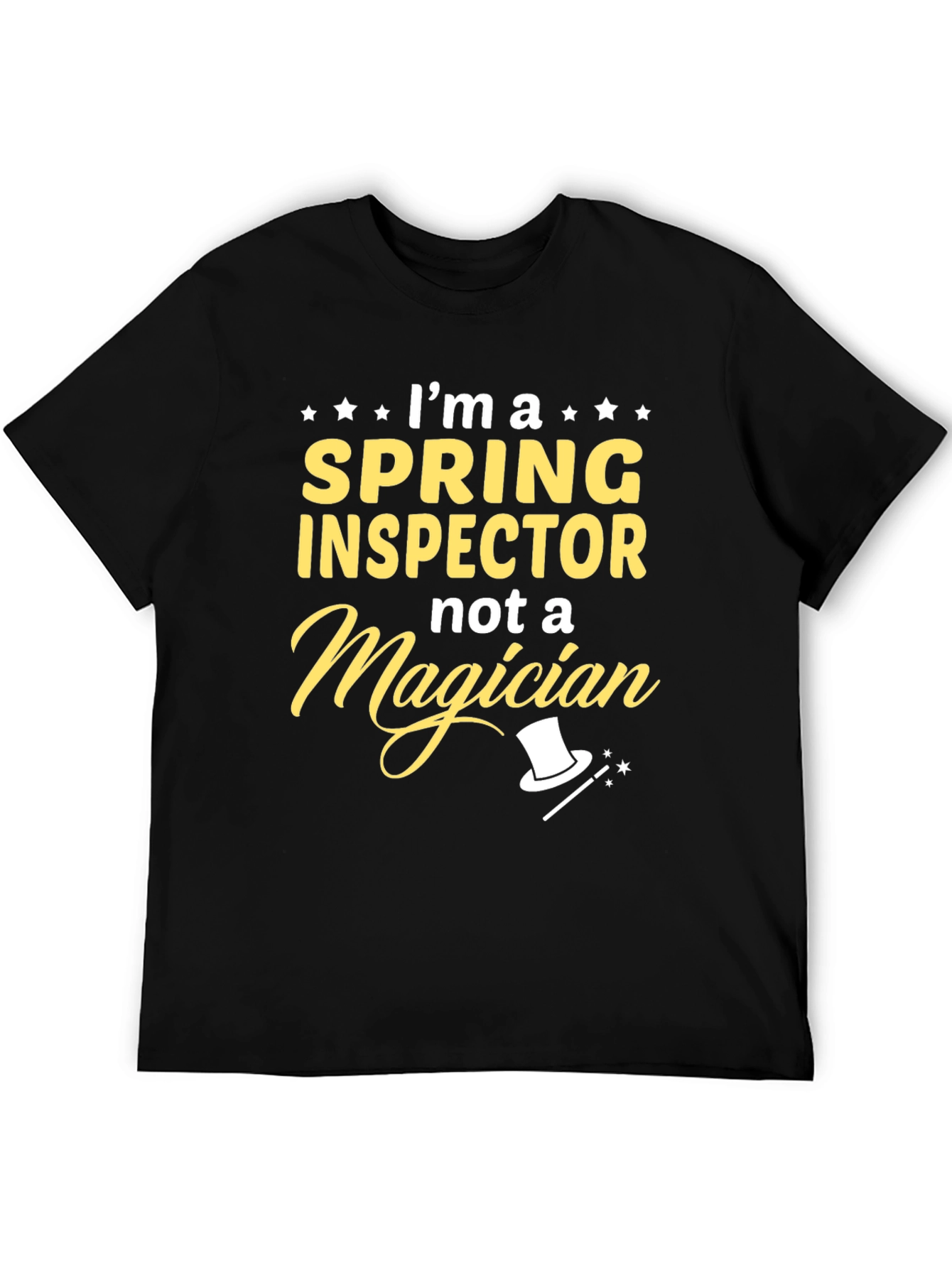 Spring Inspector Not A Magician T-Shirt