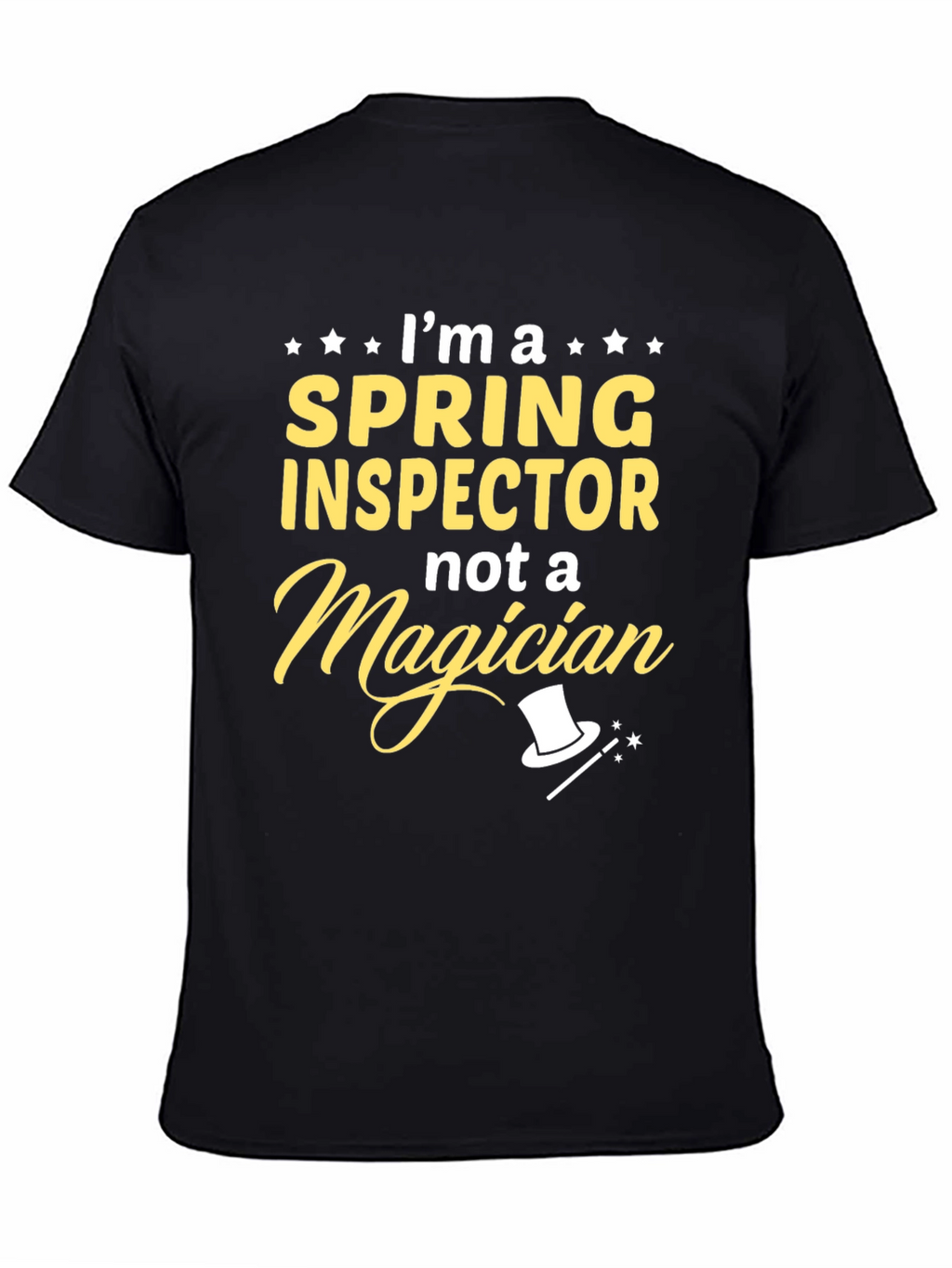 Spring Inspector Not A Magician T-Shirt