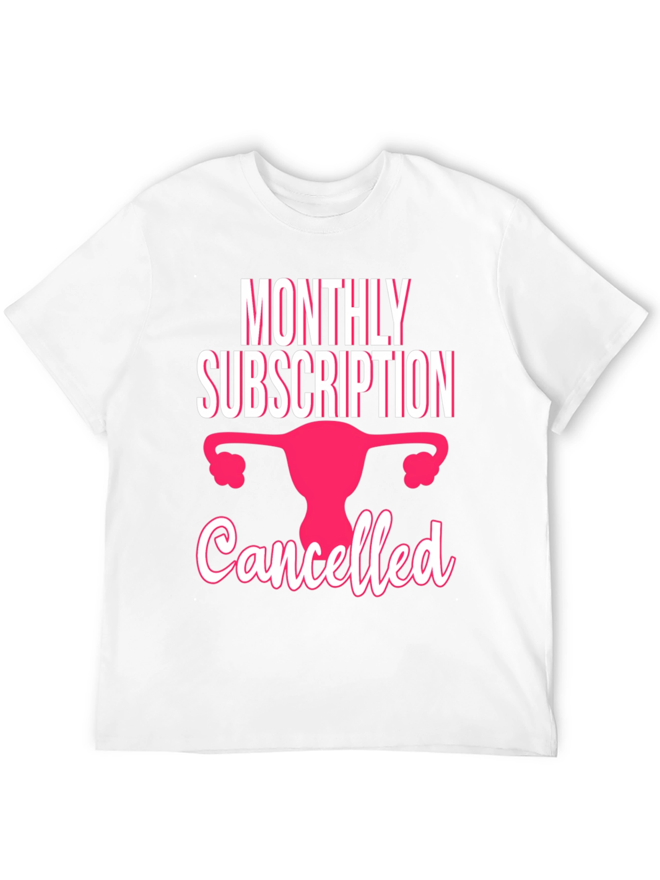 Monthly Subscription Canceled T-Shirt