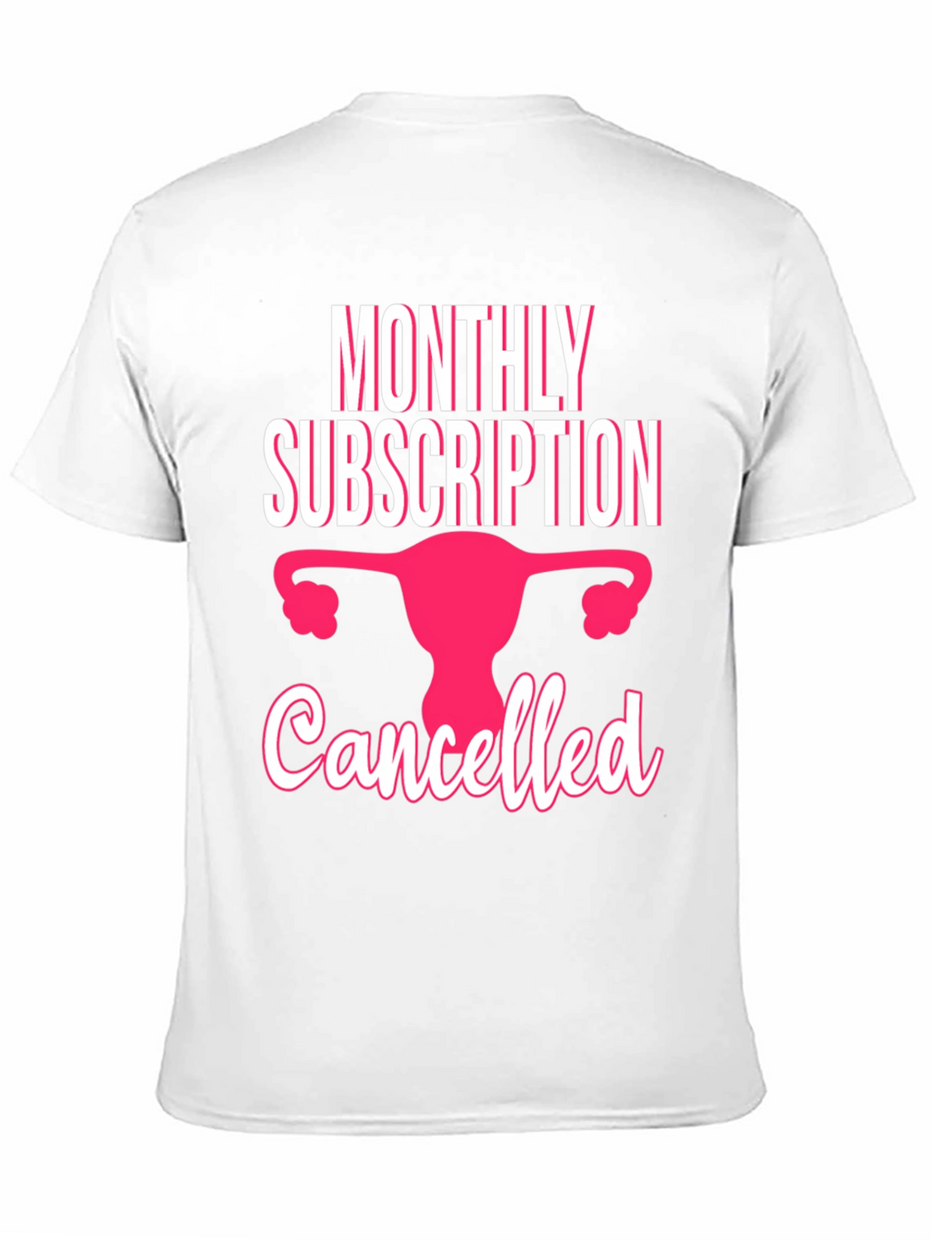 Monthly Subscription Canceled T-Shirt