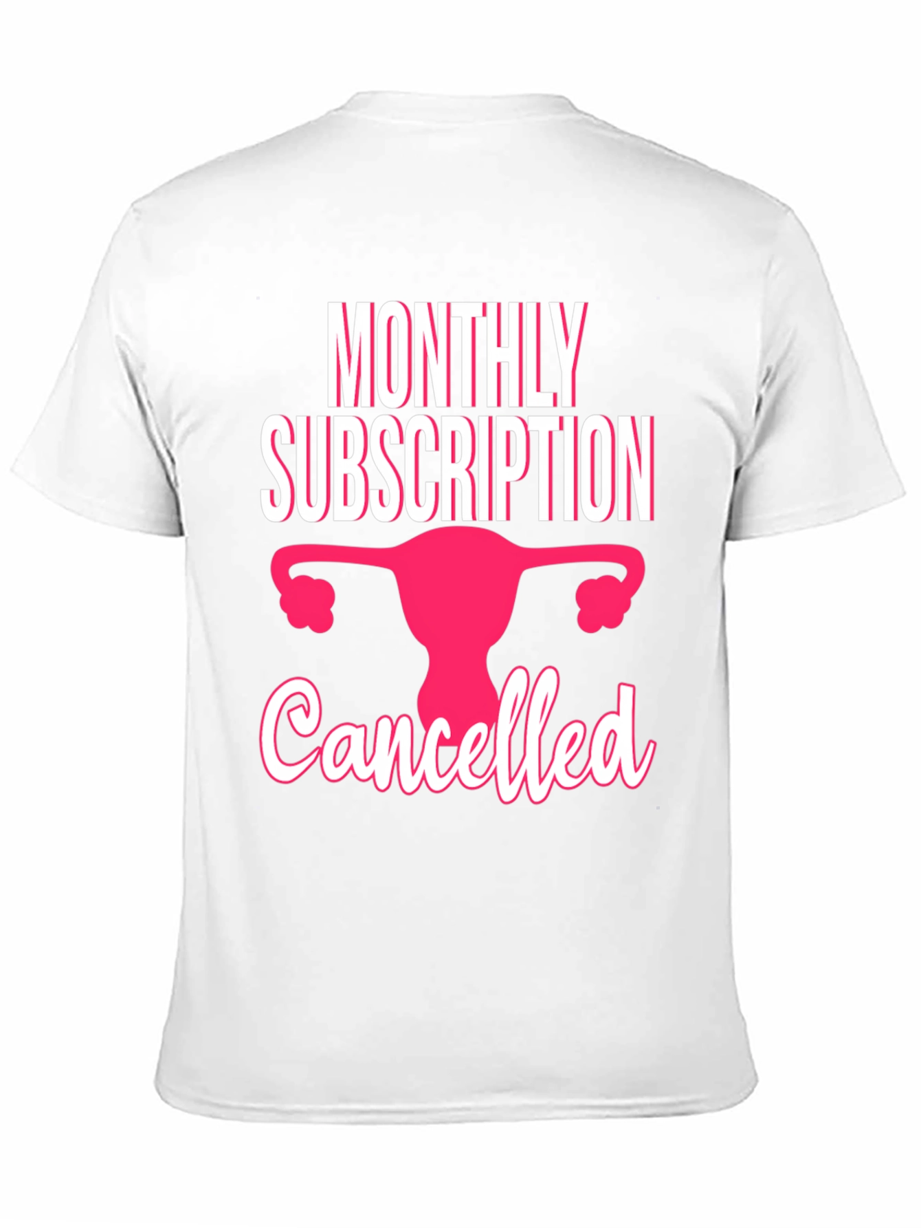 Monthly Subscription Canceled T-Shirt