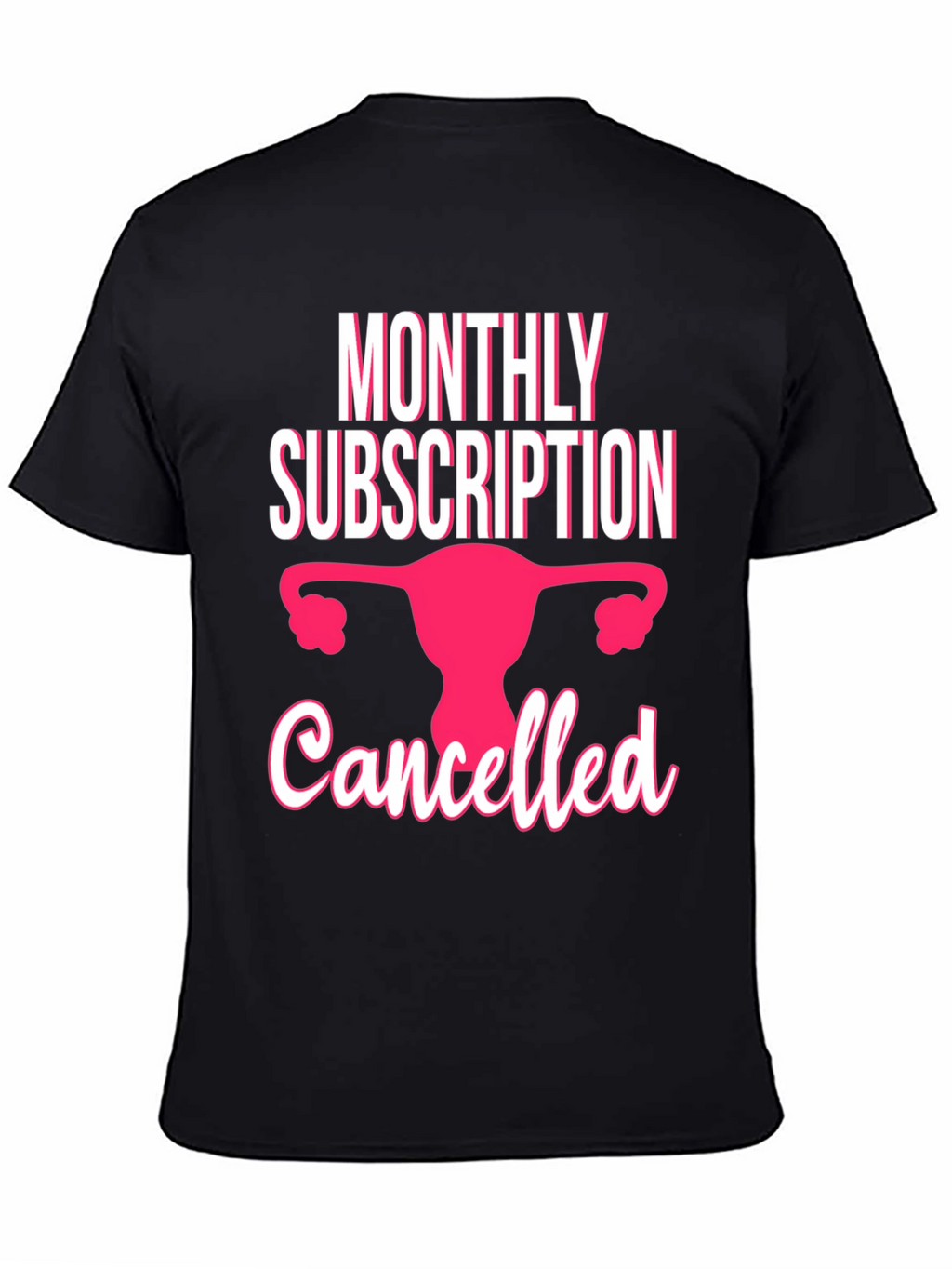 Monthly Subscription Canceled T-Shirt