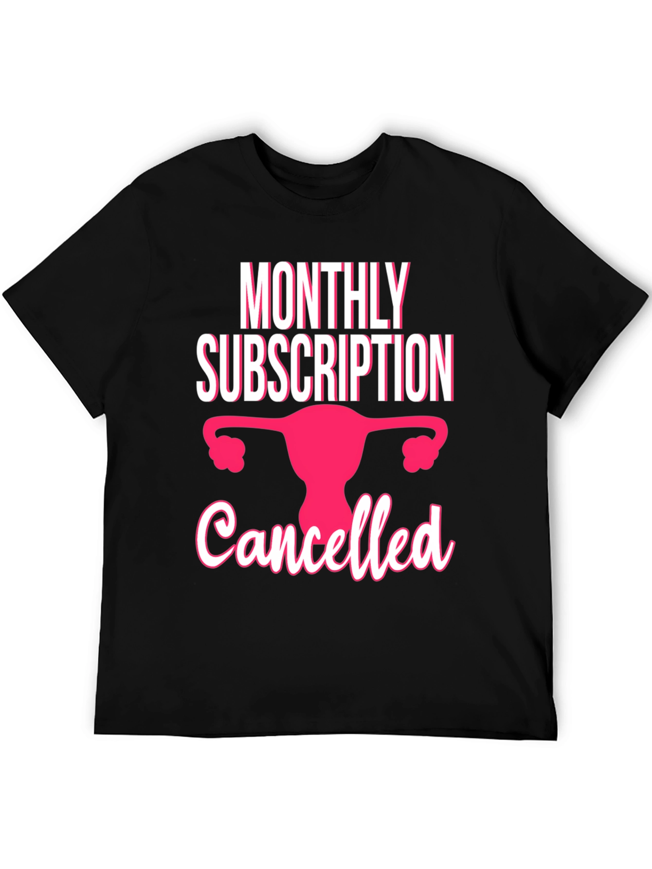 Monthly Subscription Canceled T-Shirt