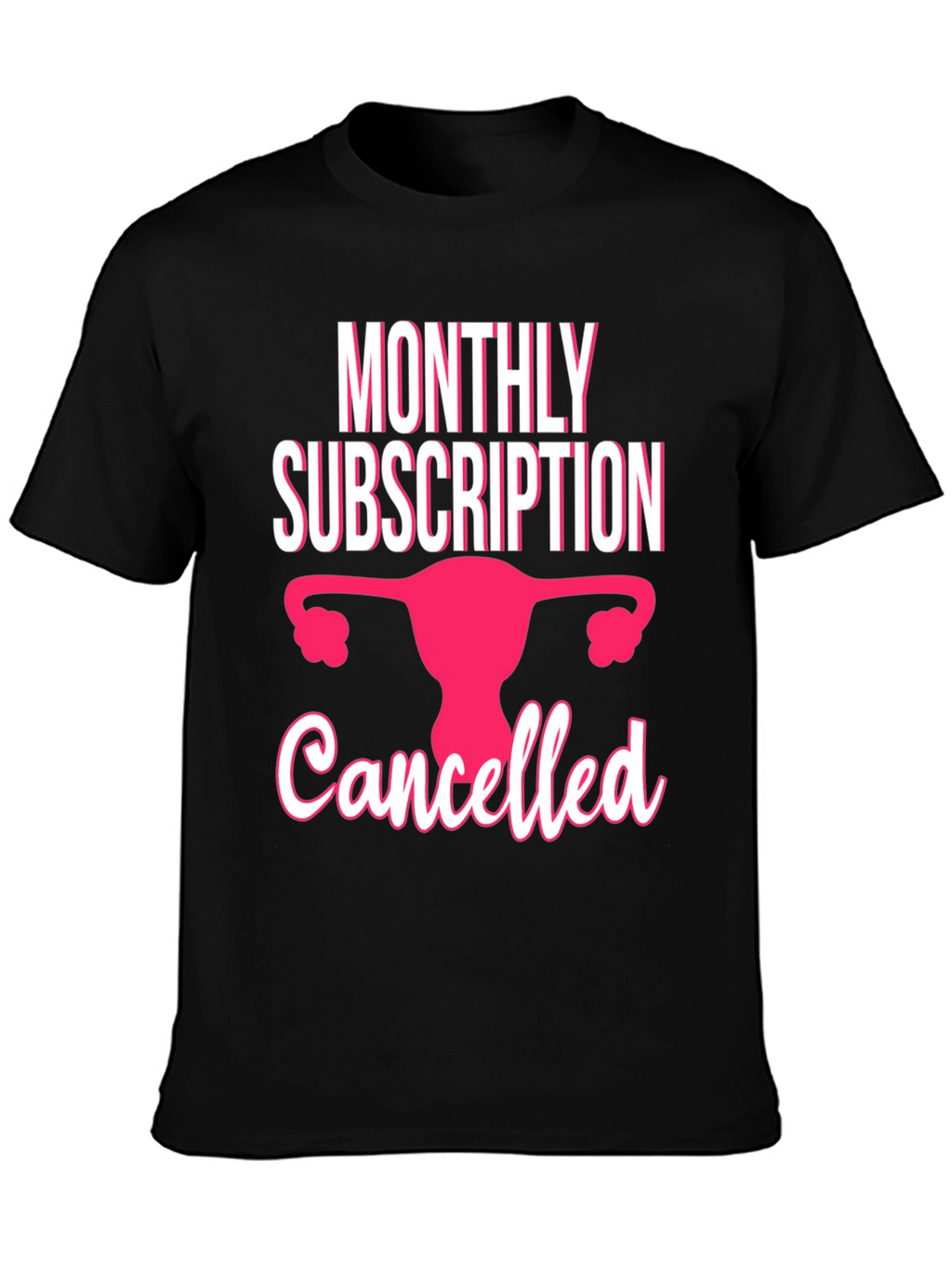 Monthly Subscription Canceled T-Shirt
