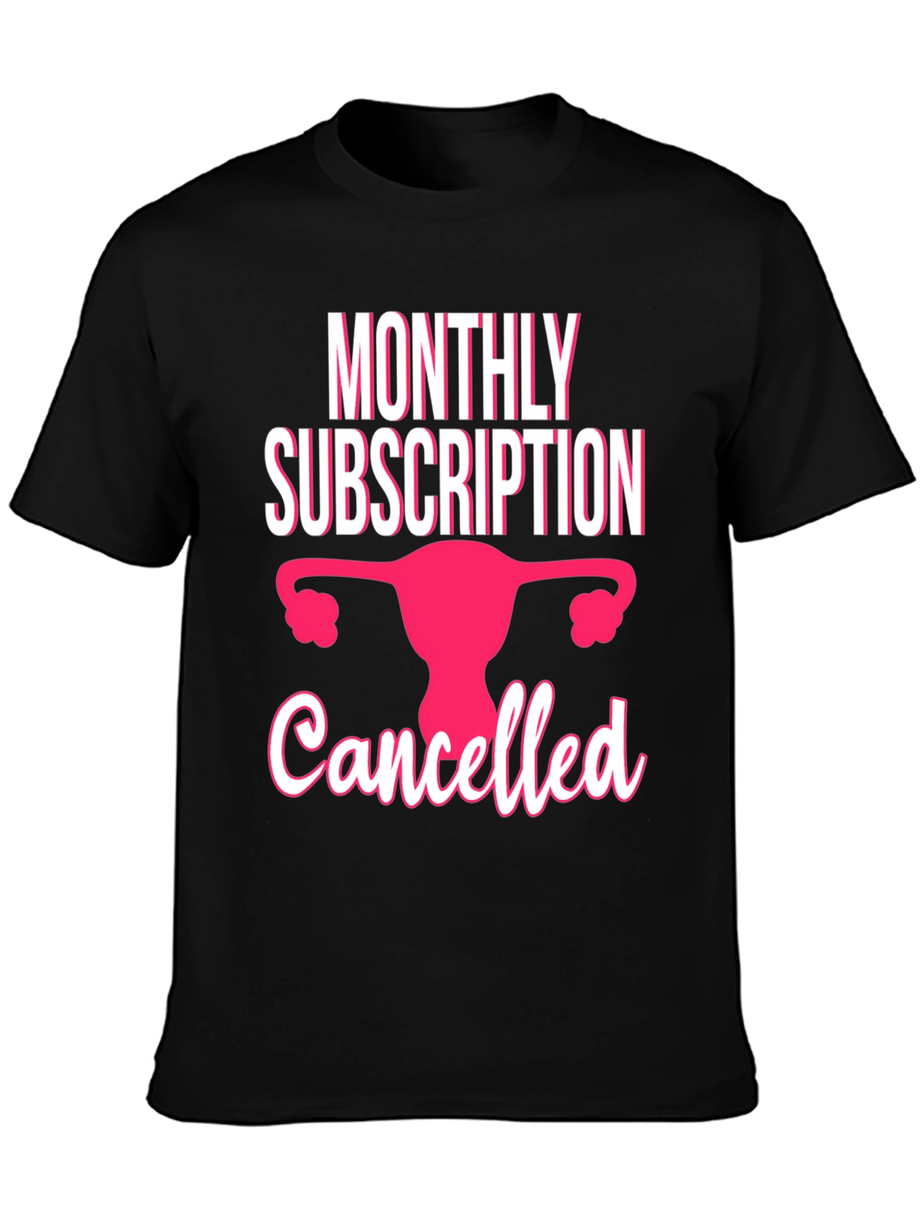 Monthly Subscription Canceled T-Shirt