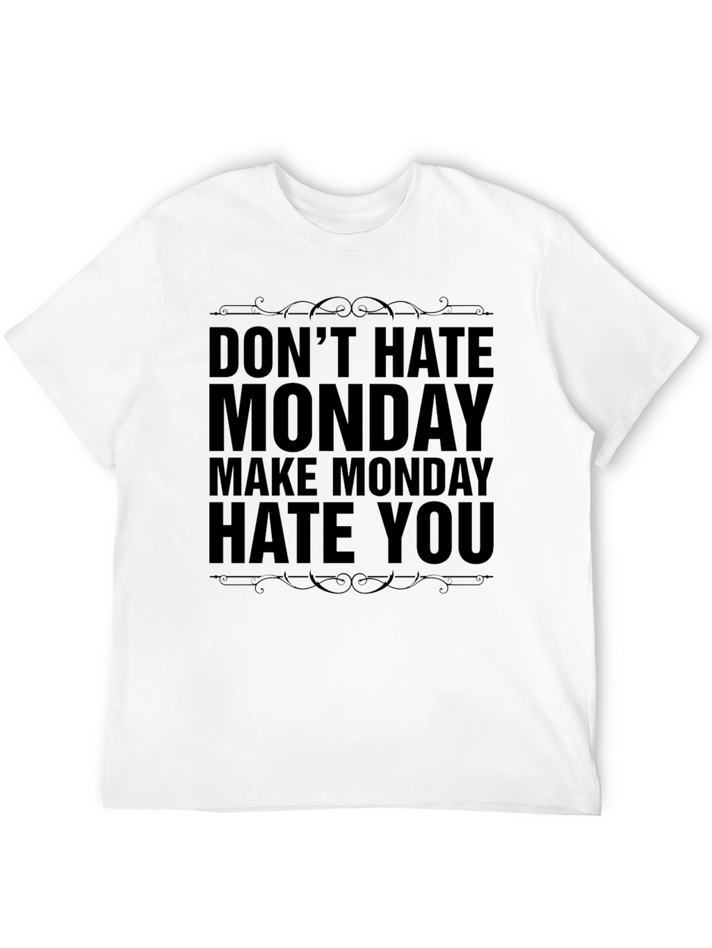 Dont Hate Monday Graphic Tee