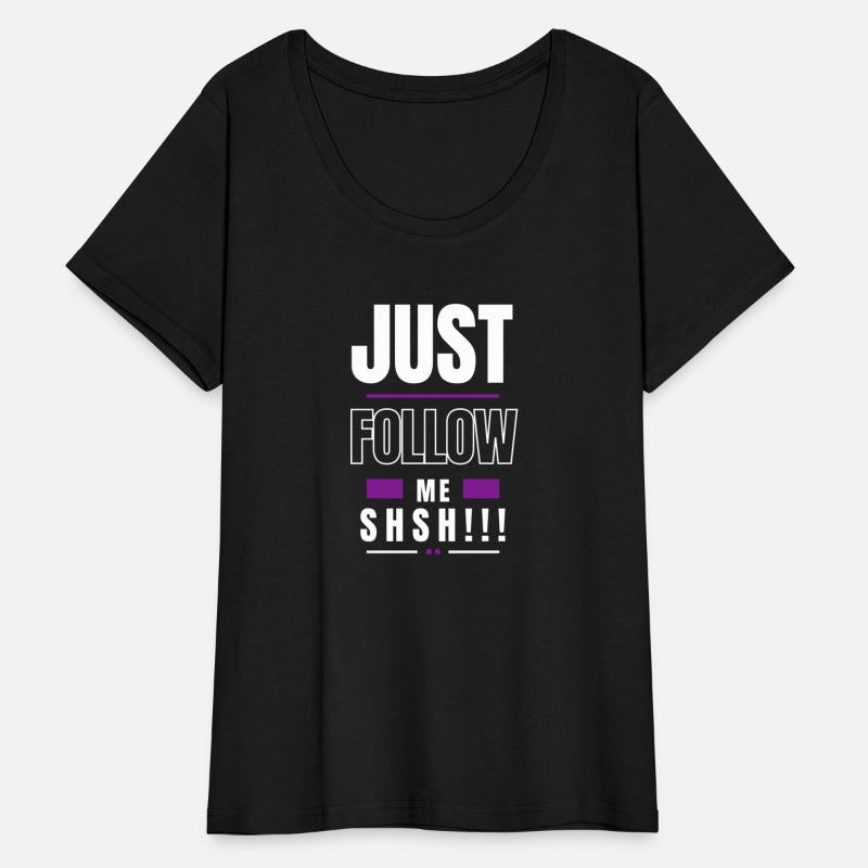 just follow me