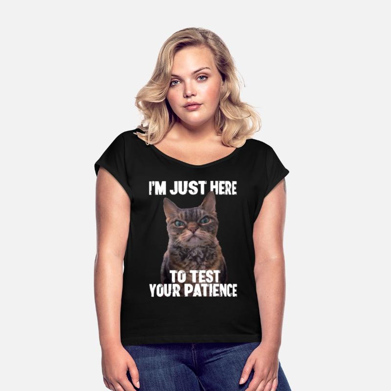 Just Here To Test Your Patience Funny Cat Gift