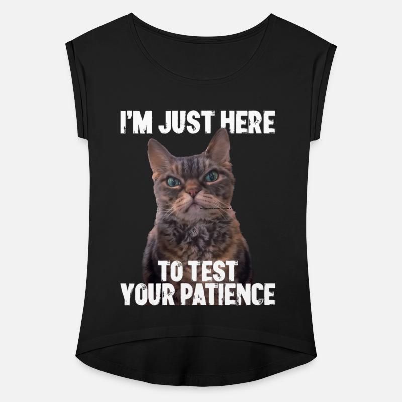 Just Here To Test Your Patience Funny Cat Gift