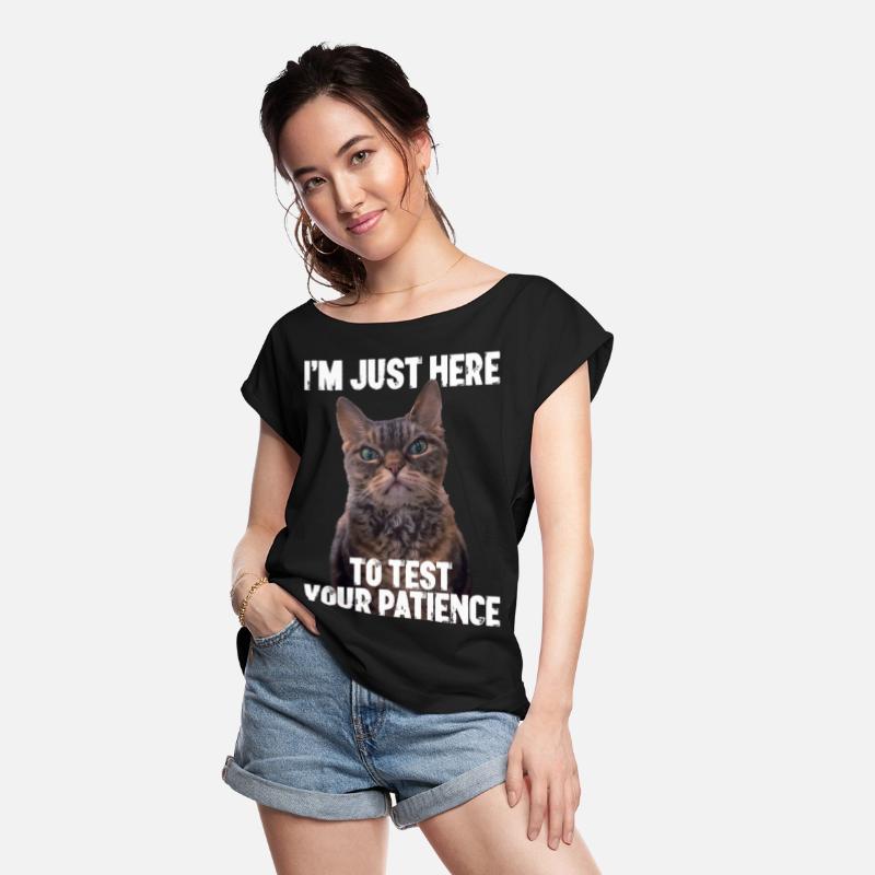 Just Here To Test Your Patience Funny Cat Gift